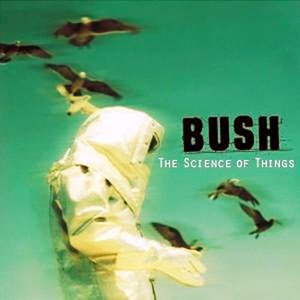 Bush+-+The+Science+Of+Things.jpg Bush+-+The+Science+Of+Things.jpg