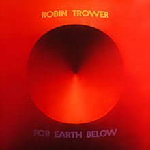 220px-Robin_Trower_-_For_Earth_Below.jpg