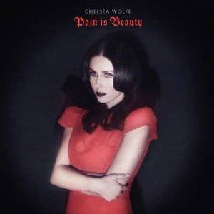 chelsea-wolfe-pain-is-beauty-album-cover-press-300.jpg