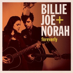 Billie_Joe_Norah_Foreverly.jpg
