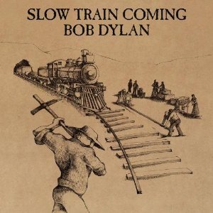 Bob_Dylan_-_Slow_Train_Coming.jpg Bob_Dylan_-_Slow_Train_Coming.jpg