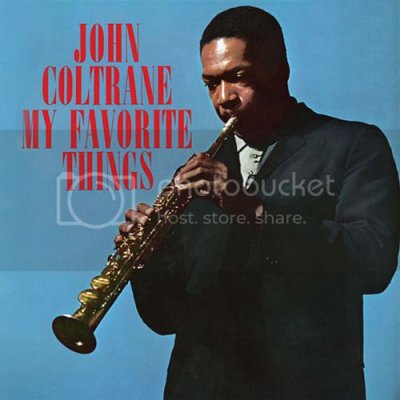 John_Coltrane_1961_My_Favorite_Things_zps16d11103.jpg