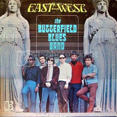 l_Butterfield_Blues_Band_-_East-West_zpsa5941705-1.jpg l_Butterfield_Blues_Band_-_East-West_zpsa5941705-1.jpg