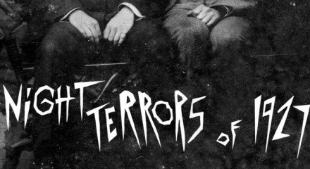 night-terrors-of-1927-fi2-440x240.jpg