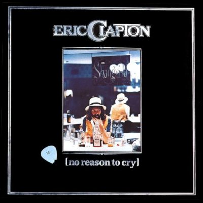 Eric%20Clapton%20-%20No%20Reason%20To%20Cry.jpg