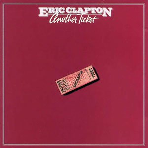EricClaptonAnotherTicket.jpg