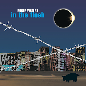 Roger_Waters_-_In_the_Flesh_%E2%80%93_Live.png