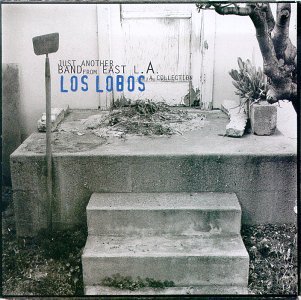 Just_Another_Band_From_East_L.A._-_Los_Lobos.jpg