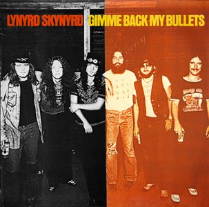 GimmeBackMyBullets_LynyrdSkynyrdalbum.jpg