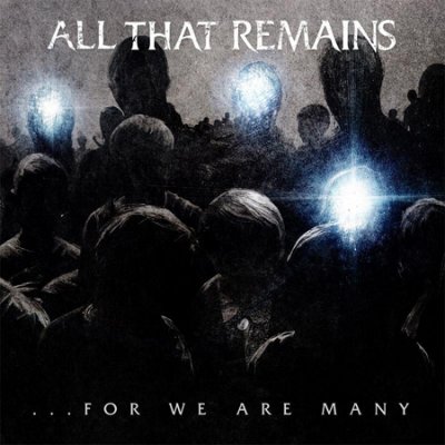 all_that_remains_for_we_are_many_cover.jpg