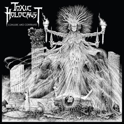 toxic-holocaust-conjure-and-command.jpg