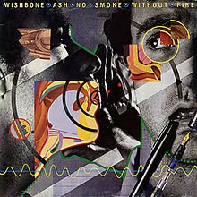 220px-NoSmokeWithoutFire_WishboneAsh.jpg