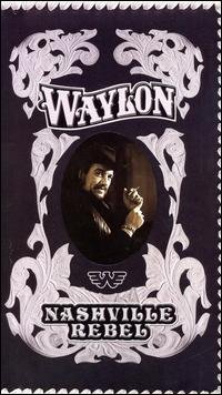 WaylonJenningsNashvilleRebel2006.jpg