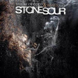 Stone_Sour_-_House_of_Gold_%26_Bones_Part_2.jpg