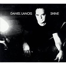 220px-Shine_%28Daniel_Lanois_album%29.jpg