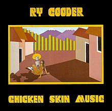 220px-Ry_Cooder_-_Chicken_Skin_Music.jpg