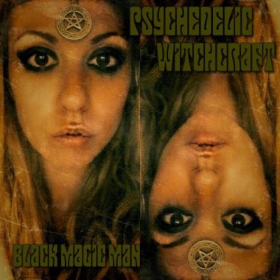 sychedelic-Witchcraft-BLACK-MAGIC-MAN-2015-500x500.jpg