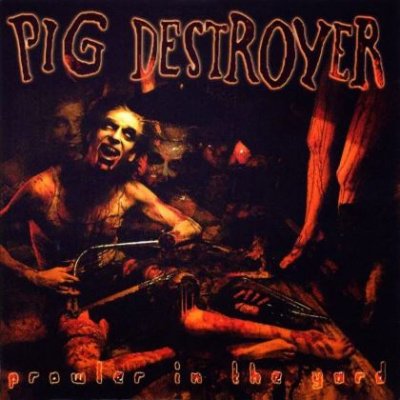PigDestroyerProwlerReissue_420.jpg