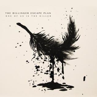 Dillinger_Escape_Plan_-_One_of_Us_is_the_Killer.jpg