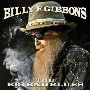 Billy_Gibbons_The_Big_Bad_Blues.jpg