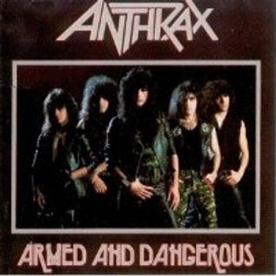 Anthrax_ArmedAndDangerous.jpg