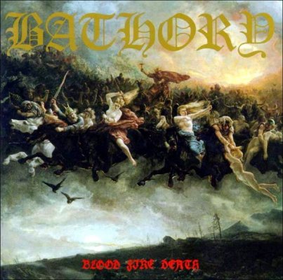 Bathory_-_Blood_Fire_Death.jpg