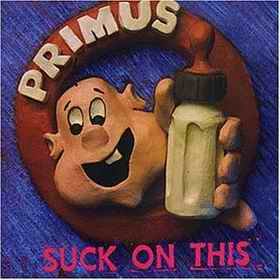 Primus-Suck_on_This.jpg