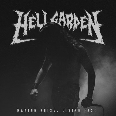 Hellgarde-N-Making-Noise-Living-Fast.jpg