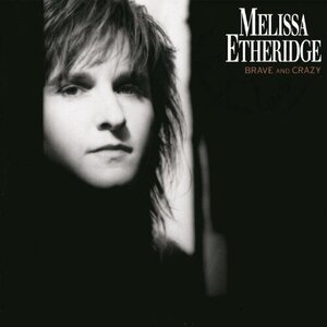 Melissa_Etheridge_-_Brave_and_Crazy.jpg