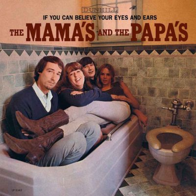 If-You-Can-Believe-Your-Eyes-And-Ears-Mamas-Papas.jpg