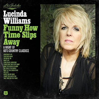 Lucinda Williams - Lu's Jukebox Vol. 4- Funny How Time Slips Away- A Night Of 60's Country Cla...jpg