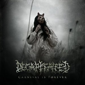 Decapitated_-_Carnival_Is_Forever.jpg