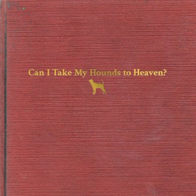 Tyler Childers Can I Take My Hounds album.jpg