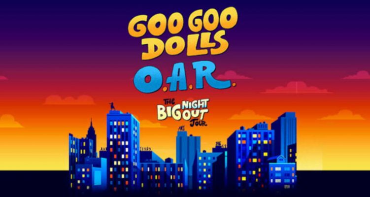 goo-goo-dolls-oar-big-night-out-tour.jpg