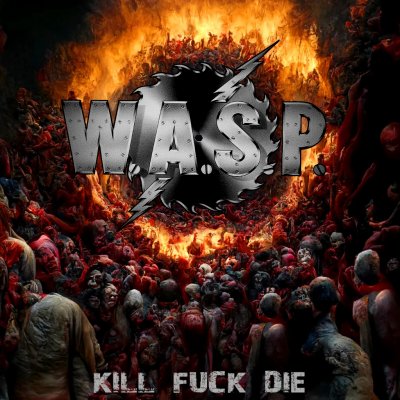 WASPkillfuckdieAlternate2.jpg