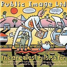 Public_Image_Ltd._-_Greatest_Hits_So_Far_album_cover.jpg