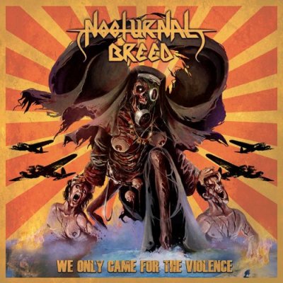 nocturnal-breed-we-only-came-for-the-violence-500x500.jpg