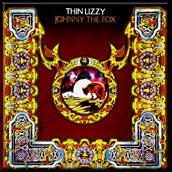 THIN%20LIZZY-JOHNNY%20THE%20FOX.jpg