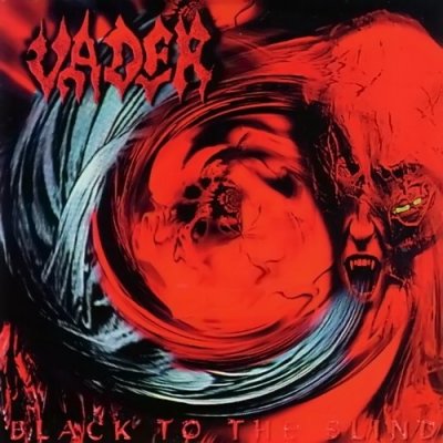 Vader - Black To The Blind (1997).jpg