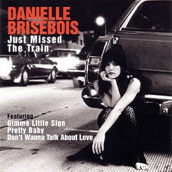 Danielle_Brisebois_-_Just_Missed_The_Train.jpg