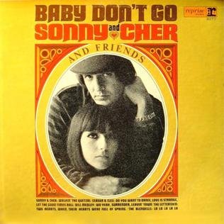 her_-_Baby_Don%27t_Go_-_Sonny_%26_Cher_and_Friends.jpg her_-_Baby_Don%27t_Go_-_Sonny_%26_Cher_and_Friends.jpg