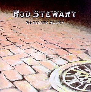 RodStewartGasolineAlley.jpg RodStewartGasolineAlley.jpg