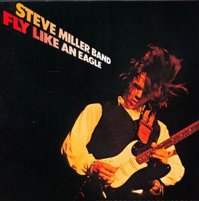 Steve Miller Band Fly like an eagle.jpg