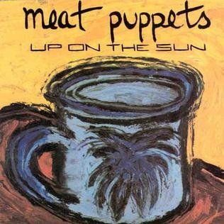 MeatPuppets_-_UpOnTheSun.jpg