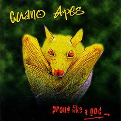 Guano_Apes_Proud_Like_A_God.jpg