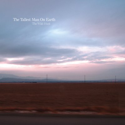 tallest-man-on-earth-the-wild-hunt-album-cover-art.jpg