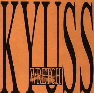 Kyuss_Wretch.jpg