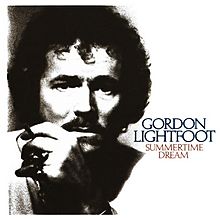 Gordon Lightfoot - Summertime Dream.jpg