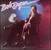 Bob_Seger_-_Beautiful_Loser.jpg