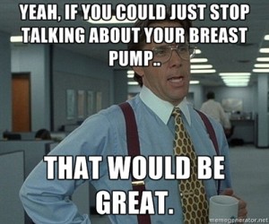 breast-pump-lumbergh-300x250.jpg